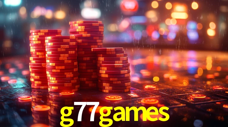 Explore as vantagens do g77games: serviço profissional e confiabilidade